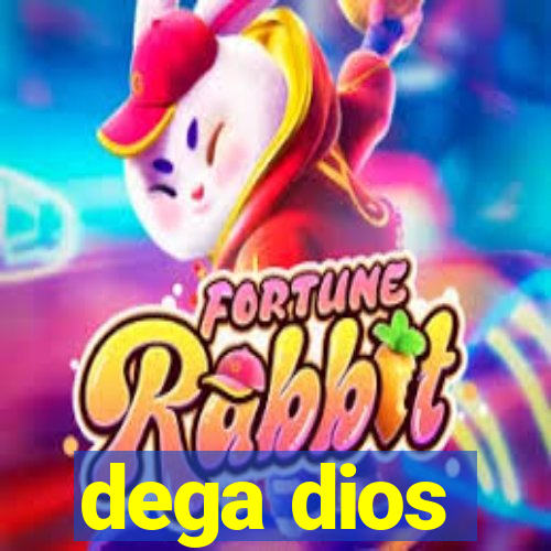 dega dios